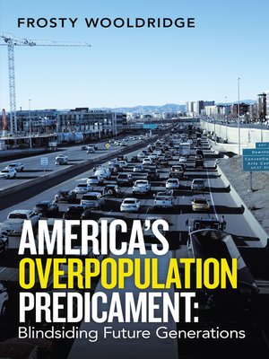 cover image of America's Overpopulation Predicament